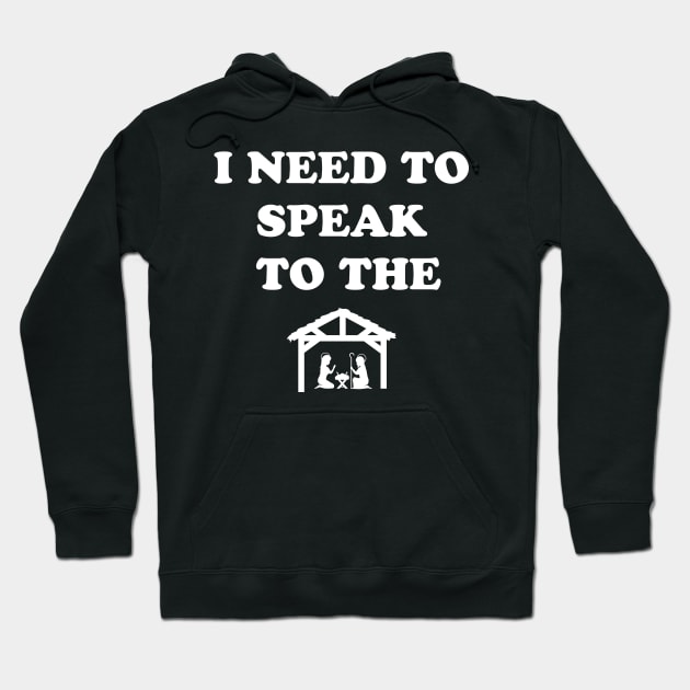 I Need To Speak To The Manager Hoodie by Golden Eagle Design Studio